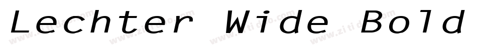 Lechter Wide Bold Italic字体转换